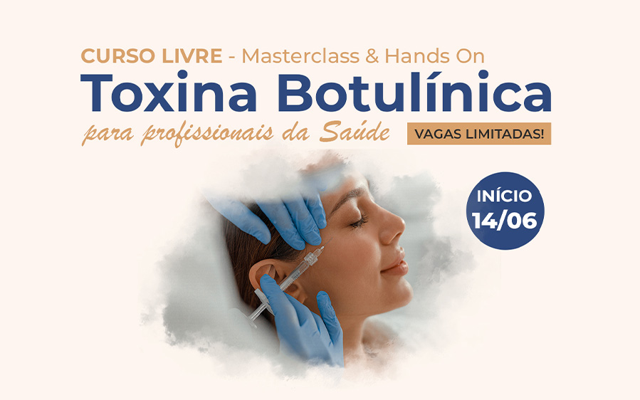 Inscrições abertas para o Curso Livre: Toxina Botulínica Facial